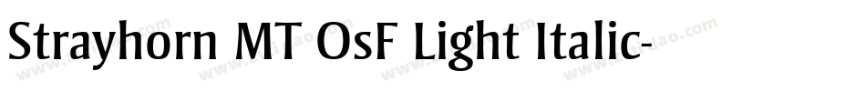 Strayhorn MT OsF Light Italic字体转换